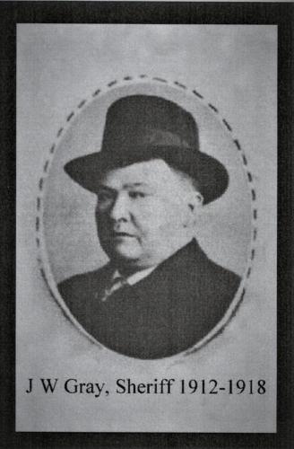 Sheriff J W Gray 1912 to 1918